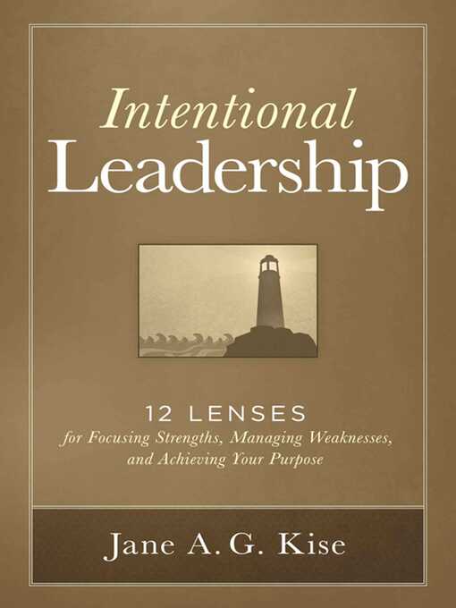 Title details for Intentional Leadership by Jane A. G. Kise - Available